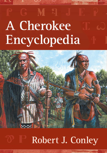A Cherokee Encyclopedia book cover by Robert J. Conley
