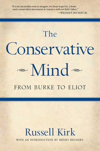 The Conservative Mind: From Burke to Eliot book cover by Russell Kirk