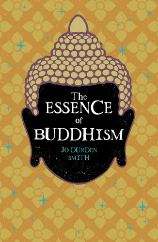 The Essence of Buddhism (Mystic Wisdom) book cover by Jo Durden Smith