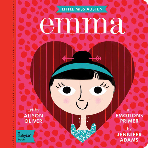 Emma: A BabyLit® Emotions Primer (BabyLit Classics) book cover by Jennifer Adams