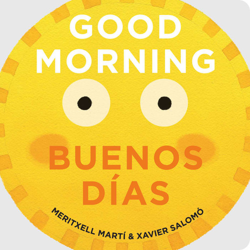 Good Morning - Buenos Días book cover by Meritxell Martí