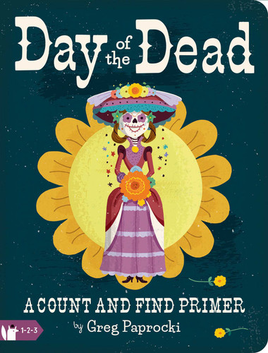 Day of the Dead: A Count and Find Primer (Count and Find) book cover by Greg  Paprocki