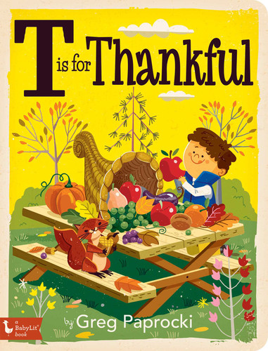 T Is for Thankful (Alphabet Primers) book cover by Greg  Paprocki