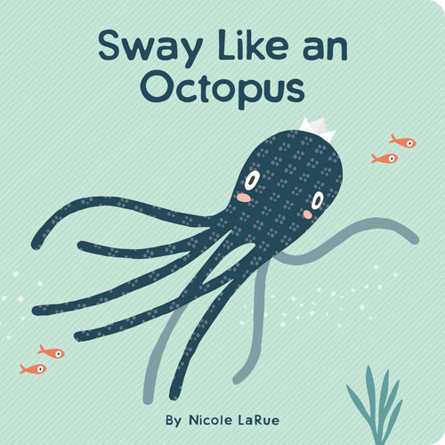 Sway Like an Octopus book cover by 
