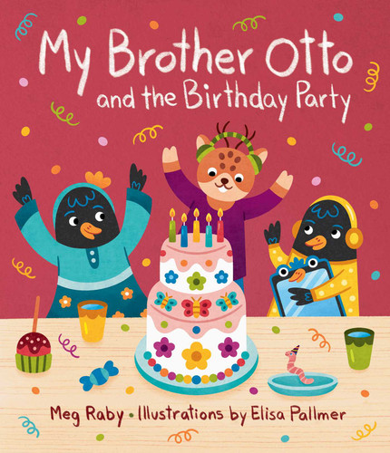 My Brother Otto and the Birthday Party book cover by Meg Raby