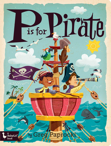P Is for Pirate (Alphabet Primers) book cover by 