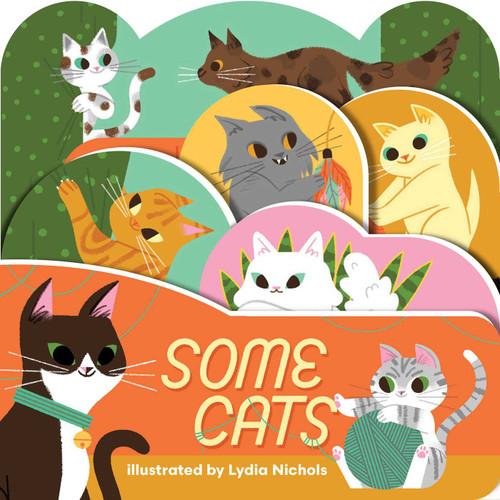 Some Cats: A lush multi-layered die cut reveal celebrating Cats (Layered View) book cover by 