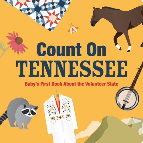 Count On Tennessee: Baby's First Book About the Volunteer State (Count On) book cover by 