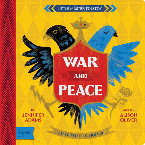 War and Peace: A BabyLit® Opposites Primer (BabyLit Classics) book cover by Jennifer Adams