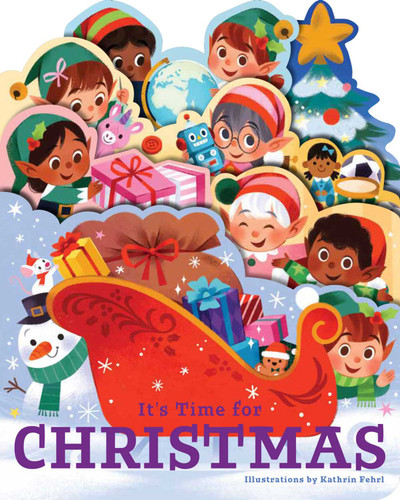 It's Time for Christmas: A lush multi-layered die cut reveal celebrating Christmas (Layered View) book cover by 