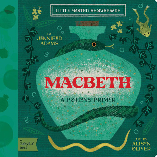 Macbeth: A BabyLit® Potions Primer (BabyLit Classics) book cover by Jennifer Adams