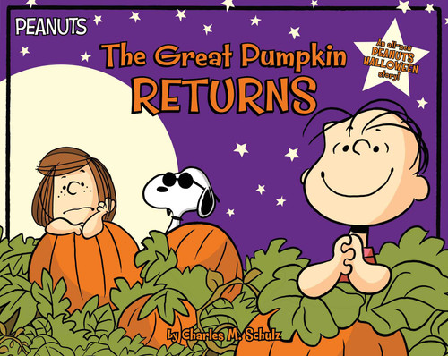 The Great Pumpkin Returns (Peanuts) book cover by Charles  M. Schulz