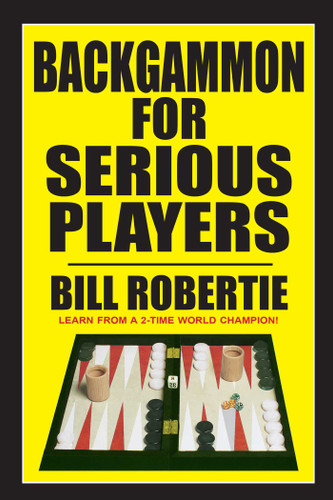 Backgammon for Serious Players book cover by Bill Robertie