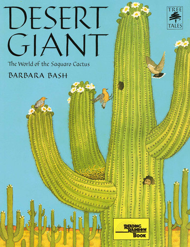 Desert Giant (pb): The World of the Saguaro Cactus (Sierra Club Books for Kids) book cover by Barbara Bash