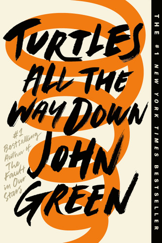 Turtles All the Way Down book cover by John Green