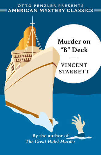 Murder on "B" Deck (American Mystery Classics) book cover by Vincent Starrett