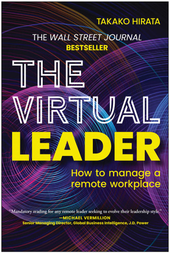 The Virtual Leader: How to Manage a Remote Workplace book cover by Takako Hirata
