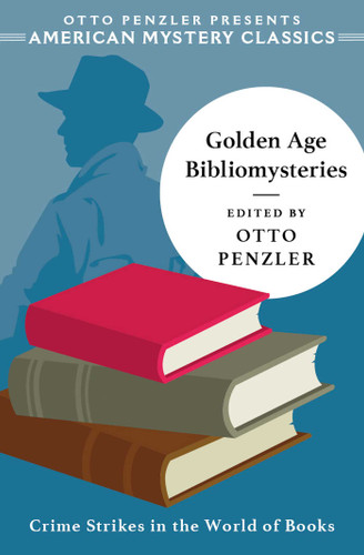 Golden Age Bibliomysteries (American Mystery Classics) book cover by Otto  Penzler