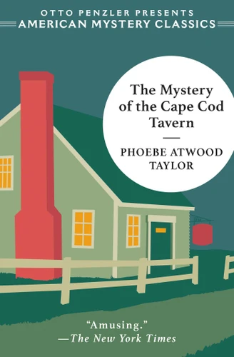 The Mystery of the Cape Cod Tavern (American Mystery Classics) book cover by Phoebe Atwood Taylor