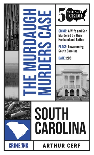 The Murdaugh Murders Case (50 States of Crime) book cover by Arthur Cerf