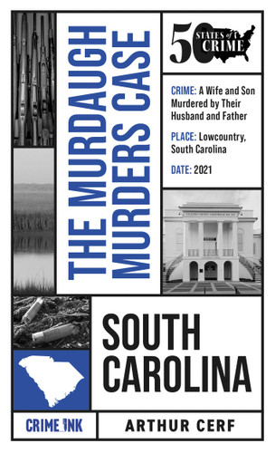 The Murdaugh Murders Case (50 States of Crime) book cover by Arthur Cerf