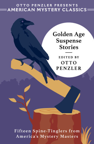 Golden Age Suspense Stories (American Mystery Classics) book cover by Otto  Penzler