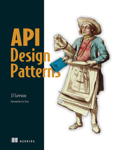 API Design Patterns book cover by JJ Geewax