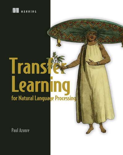 Transfer Learning for Natural Language Processing book cover by Paul Azunre