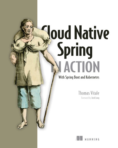 Cloud Native Spring in Action: With Spring Boot and Kubernetes book cover by Thomas Vitale