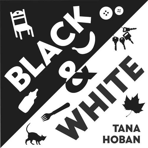 Black & White: A High Contrast Book For Newborns book cover by Tana Hoban