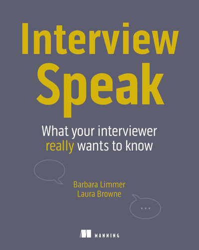 Interview Speak: What your interviewer really wants to know book cover by Barbara Limmer, Laura Browne