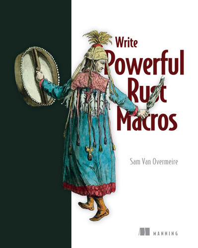 Write Powerful Rust Macros book cover by Sam Van Overmeire