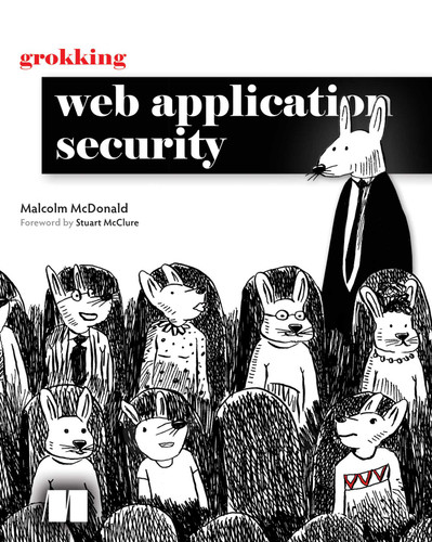 Grokking Web Application Security book cover by Malcolm McDonald