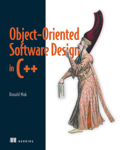Object-Oriented Software Design in C++ book cover by Ronald Mak