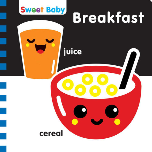 Sweet Baby: Breakfast: A High-Contrast Introduction to Mealtime (Sweet Baby High Contrast) book cover by 