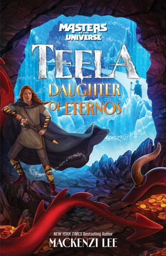 Masters of the Universe (Film): Teela: Daughter of Eternos book cover by Mackenzi Lee