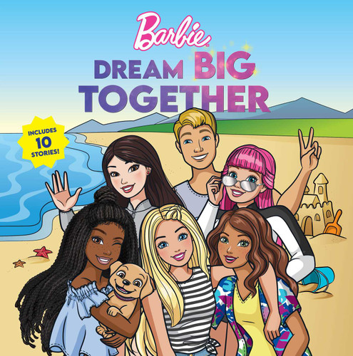 Barbie: Dream Big Together (Storybook Collection) book cover by Mattel