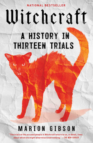 Witchcraft: A History in Thirteen Trials book cover by Marion Gibson