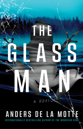 The Glass Man: A Novel (The Asker Series) book cover by Anders de la Motte