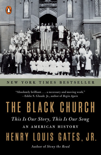 The Black Church: This Is Our Story, This Is Our Song book cover by Henry Louis Gates, Jr.