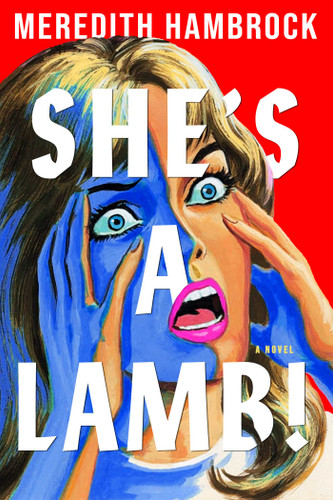 She's a Lamb!: A Novel book cover by Meredith Hambrock