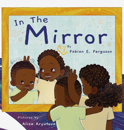 In The Mirror book cover by Fabian E. Ferguson
