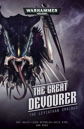 The Great Devourer: The Leviathan Omnibus (Warhammer 40,000) book cover by Nick Kyme, Guy Haley, Josh Reynolds, Joe Parrino, Braden Campbell