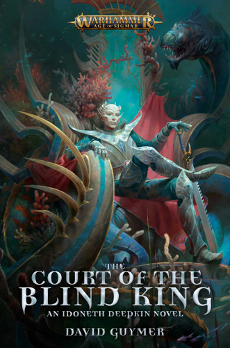 The Court of the Blind King (Warhammer: Age of Sigmar) book cover by David Guymer