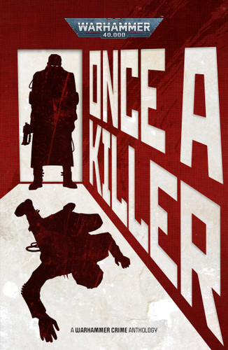 Once A Killer (Warhammer 40,000) book cover by Mike Brooks