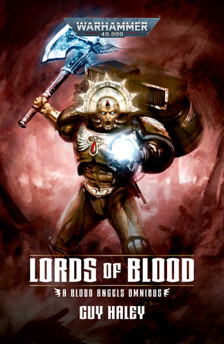 Lords OF Blood: Blood Angels Omnibus (Warhammer 40,000) book cover by Guy Haley