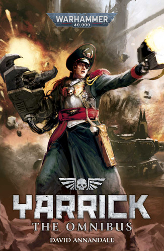 Yarrick: The Omnibus (Warhammer 40,000) book cover by David Annandale