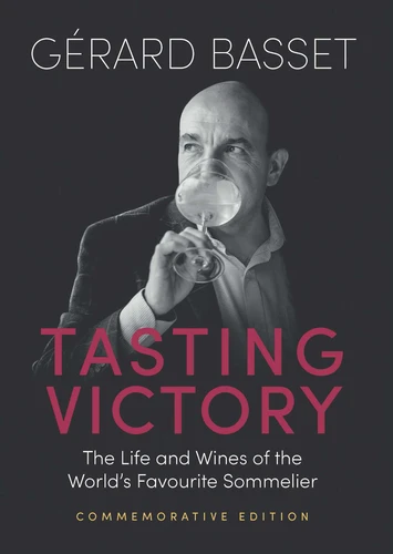 Tasting Victory (Commemorative Edition): The Life and Wines of the World's Favourite Sommelier book cover by Gérard Basset