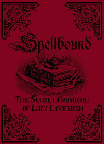 Spellbound: The Secret Grimoire of Lucy Cavendish book cover by Lucy Cavendish