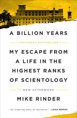 A Billion Years: My Escape From a Life in the Highest Ranks of Scientology book cover by Mike Rinder